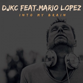 DJKC FEAT. MARIO LOPEZ - INTO MY BRAIN